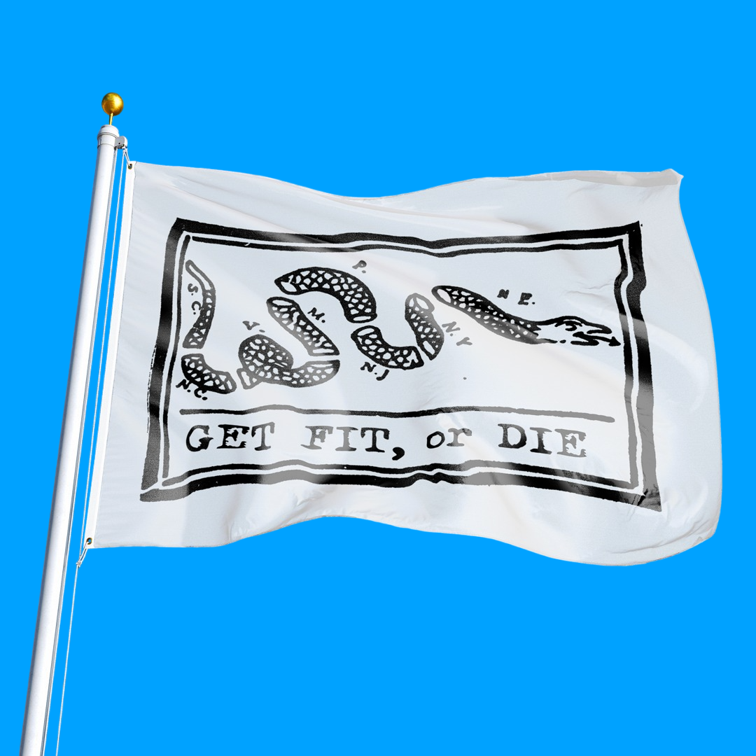 Get Fit, or Die Flag