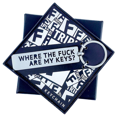 Stainless-Steel 3" Tag Length “WHERE THE F ARE MY KEYS?” Keychain, Men and Women Polished Keychain